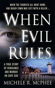 When evil rules : vengeance and murder on cape cod cover image