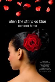 When the Stars Go Blue : A Novel cover image
