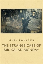 The Strange Case of Mr. Salad Monday : A Tor.com Original cover image
