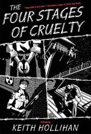 The Four Stages of Cruelty : A Novel cover image