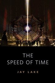 The speed of time : a tor.com original cover image