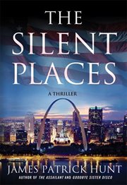 The Silent Places : Lieutenant George Hastings cover image