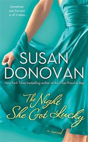 The Night She Got Lucky : A Novel cover image