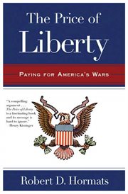 The Price of Liberty : Paying for America's Wars cover image