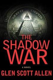 The Shadow War : A Novel cover image