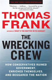 The Wrecking Crew : How Conservatives Rule cover image