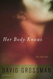 Her Body Knows : Two Novellas cover image