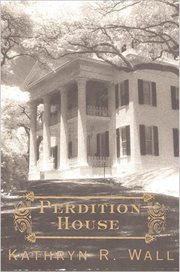 Perdition House : Bay Tanner cover image