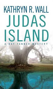 Judas Island : Bay Tanner cover image