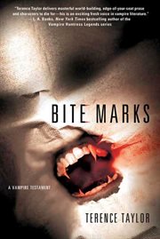 Bite Marks : Vampire Testaments cover image