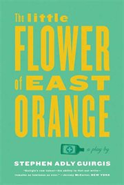The Little Flower of East Orange : A Play cover image