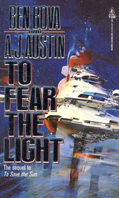 To fear the light : the sequel to 'to save the sun' cover image