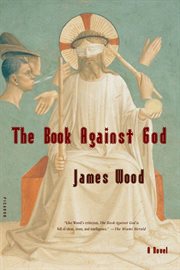 The Book Against God : A Novel cover image