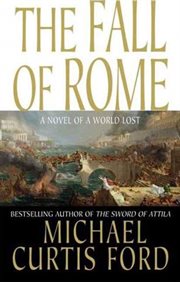 The Fall of Rome : A Novel of a World Lost cover image