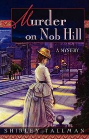 Murder on Nob Hill : Sarah Woolson cover image