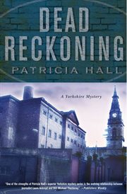Dead reckoning : a Yorkshire mystery cover image