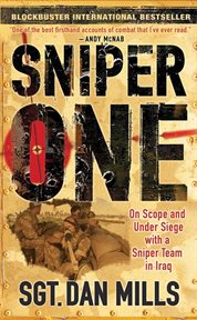 Sniper One : On Scope and Under Siege with a Sniper Team in Iraq cover image