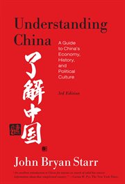 Understanding China : A Guide to China's Economy, History, and Political Culture cover image