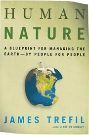 Human Nature : A Blueprint for Managing the Earth--by People, for People cover image