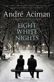 Eight White Nights : A Novel cover image