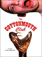 The Cottonmouth Club : A Novel cover image