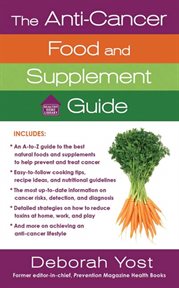 The Anti-Cancer Food and Supplement Guide : Cancer Food and Supplement Guide cover image