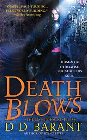 Death Blows : Bloodhound Files cover image