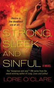 Strong, Sleek and Sinful : A Novel cover image