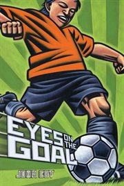 Eyes on the Goal : 4 for 4 cover image