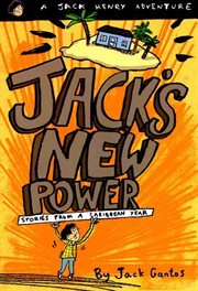 Jack's New Power : Stories from a Caribbean Year cover image