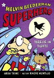 Terror in Tights : Melvin Beederman Superhero cover image