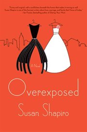 Overexposed : A Novel cover image
