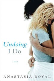Undoing I Do : A Novel cover image
