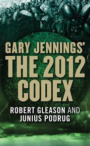 Gary Jennings' The 2012 codex cover image