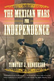 The Mexican Wars for Independence : A History cover image