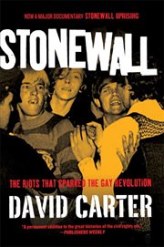 Stonewall : The Riots That Sparked the Gay Revolution cover image