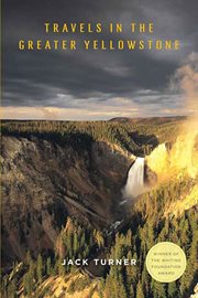 Travels in the Greater Yellowstone cover image