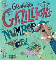 Grandpa Gazillion's Number Yard cover image