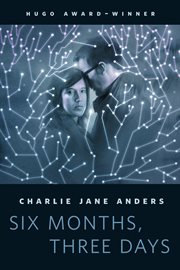 Six Months, Three Days cover image