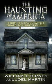 The Haunting of America : From the Salem Witch Trials to Harry Houdini cover image