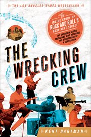 The Wrecking Crew : The Inside Story of Rock and Roll's Best-Kept Secret cover image