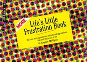More Life's Little Frustration Book : A Parody cover image