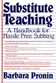 Substitute Teaching : A Handbook for Hassle-Free Subbing cover image