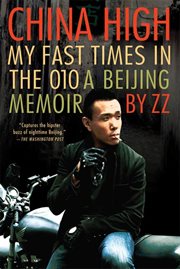 China High : My Fast Times in the 010: A Beijing Memoir cover image