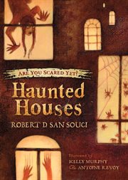 Haunted Houses : Are You Scared Yet? cover image