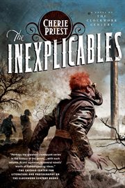 The Inexplicables : Clockwork Century cover image