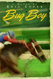 Bug Boy : A Novel cover image