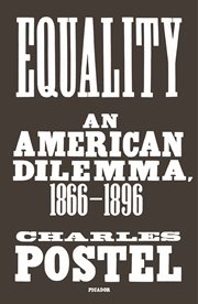 Equality : An American Dilemma, 1866-1896 cover image