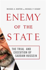 Enemy of the State : The Trial and Execution of Saddam Hussein cover image