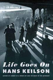 Life Goes On : A Novel cover image